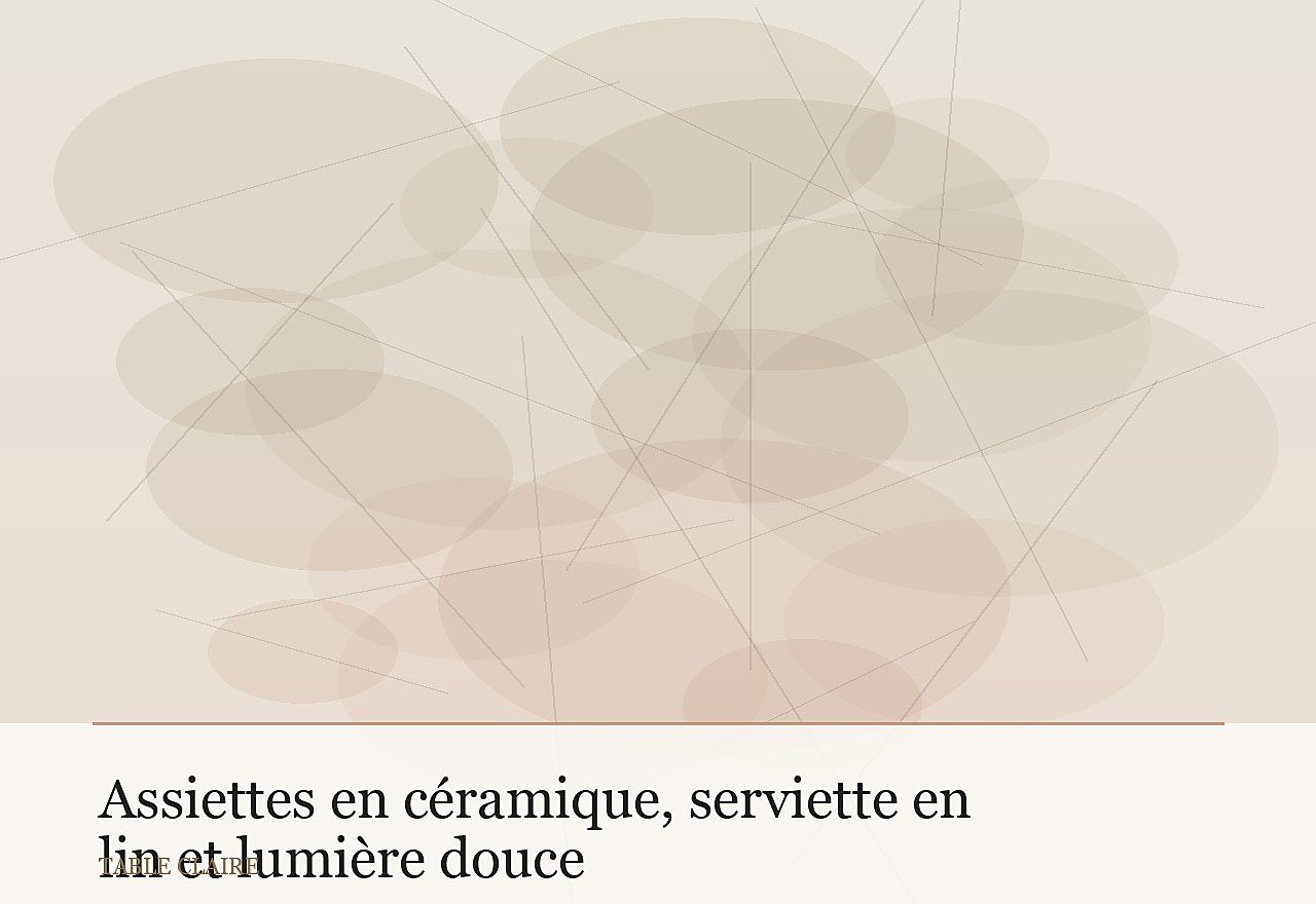 Assiettes en céramique, serviette en lin et lumière douce